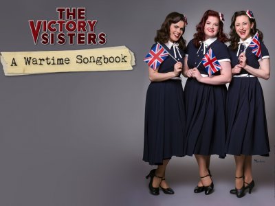 The Victory Sisters - A Wartime Songbook