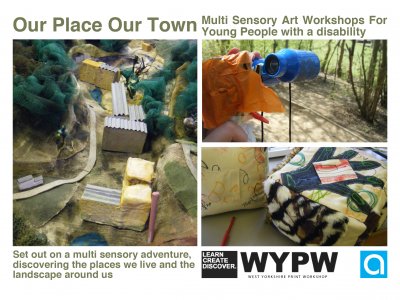 Our Place Our Town - Multi Sensory Art Workshops