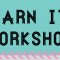 Darn It!  Workshops