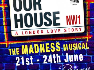 Our House - A London Love Story featuring the music of Madness