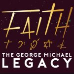 FAITH - GEORGE MICHAEL LEGACY