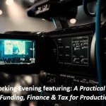 A Practical Guide on Funding, Finance & Tax for Productions
