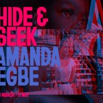 Amanda Egbe - Hide & Seek