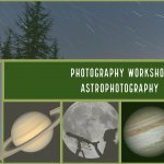 Astrophotography Workshop February
