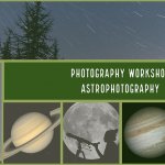 Astrophotography Workshop March