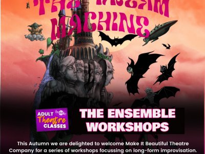 Theatre Masterclasses for Adults with MAKE IT BEAUTIFUL