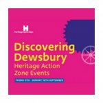 Dewsbury Heritage Action Zone - Heritage Open Day Events