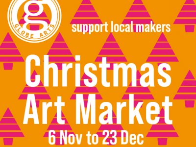 Globe Arts Christmas Art Market 2021 Call for Applications