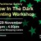 Glow in the Dark Painting Worshop / <span itemprop="startDate" content="2014-11-29T00:00:00Z">Sat 29 Nov 2014</span>