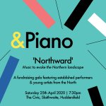 Northward: Music to celebrate the North - &Piano Music Festival