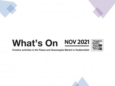 What's On in the Piazza and Queensgate Market in November