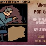 Writing for Games: An interactive workshop with Steve Ince