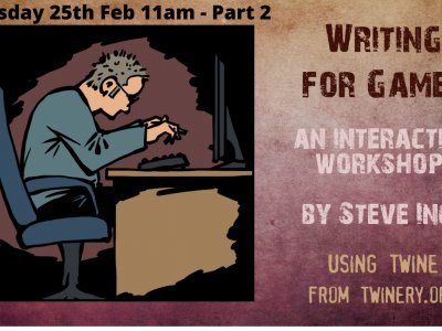 Writing for Games: An interactive workshop with Steve Ince