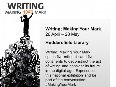 Writing: Making Your Mark ( A pop-up exhibition)