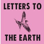 Letters To The Earth - event and film
