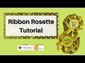 Ribbon Rosette Tutorial