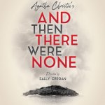 AGATHA CHRISTIE'S AND THEN THERE WERE NONE