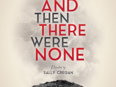 AGATHA CHRISTIE'S AND THEN THERE WERE NONE