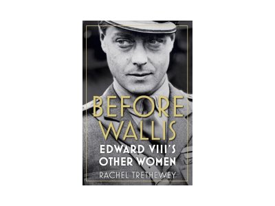 Before Wallis: Edward VIII's Other Women