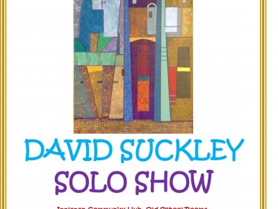 DAVID SUCKLEY SOLO SHOW AT IPPLEPEN COMMUNITY HUB
