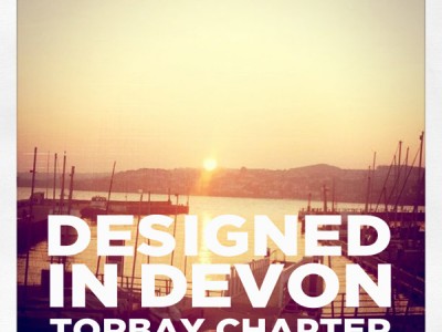 Designed in Devon: Torbay Chapter -  Wed 4 May 6pm