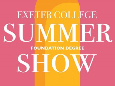 Exeter College Foundation Degree and UAL Diploma Summer Show
