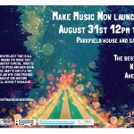 MAKE MUSIC NOW LAUNCH PARTY 31st AUGUST 2013