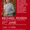 Michael Rosen Public Event - Sat 21st June, 11 to 12:30 - Exeter / <span itemprop="startDate" content="2014-06-21T00:00:00Z">Sat 21 Jun 2014</span>