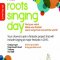 Roots Singing Day / <span itemprop="startDate" content="2014-04-14T00:00:00Z">Mon 14 Apr 2014</span>
