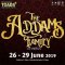 The Addams Family - The Musical / <span itemprop="startDate" content="2019-06-26T00:00:00Z">Wed 26</span> to <span  itemprop="endDate" content="2019-06-29T00:00:00Z">Sat 29 Jun 2019</span> <span>(4 days)</span>