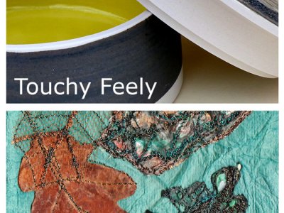 Touchy Feely - An exhibition of textiles and ceramics by Carol H
