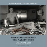 Brixham Fishermen The Naked Truth Calendar 2011