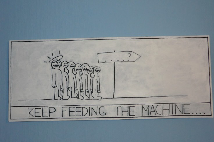 Keep feeding the machine