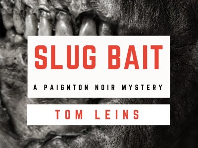 Slug Bait - A Paignton Noir Mystery