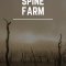 Spine Farm - A Paignton Noir Mystery / <span itemprop="startDate" content="2018-12-18T00:00:00Z">Tue 18 Dec 2018</span>