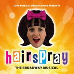 TOPS Musical Productions... Hairspray