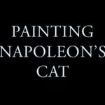 Painting Napoleon's Cat